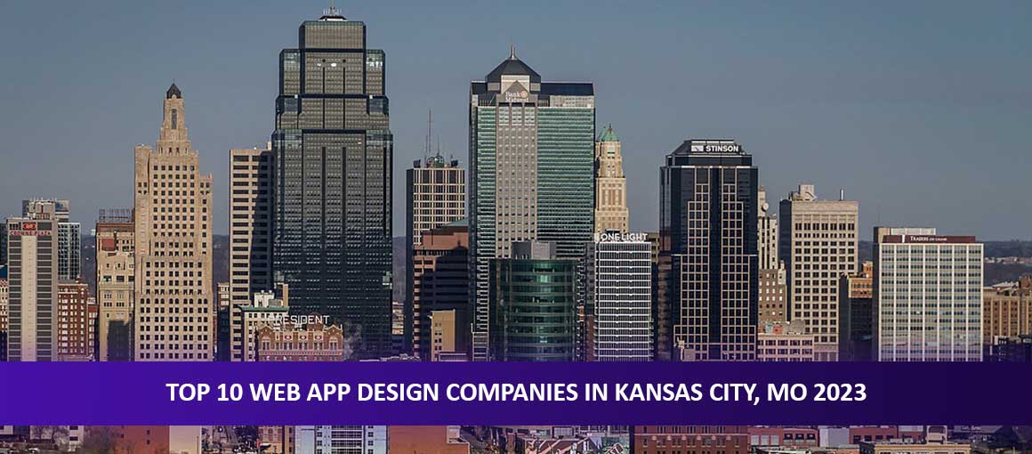 Top 10 Web App Design Companies in Kansas City, MO