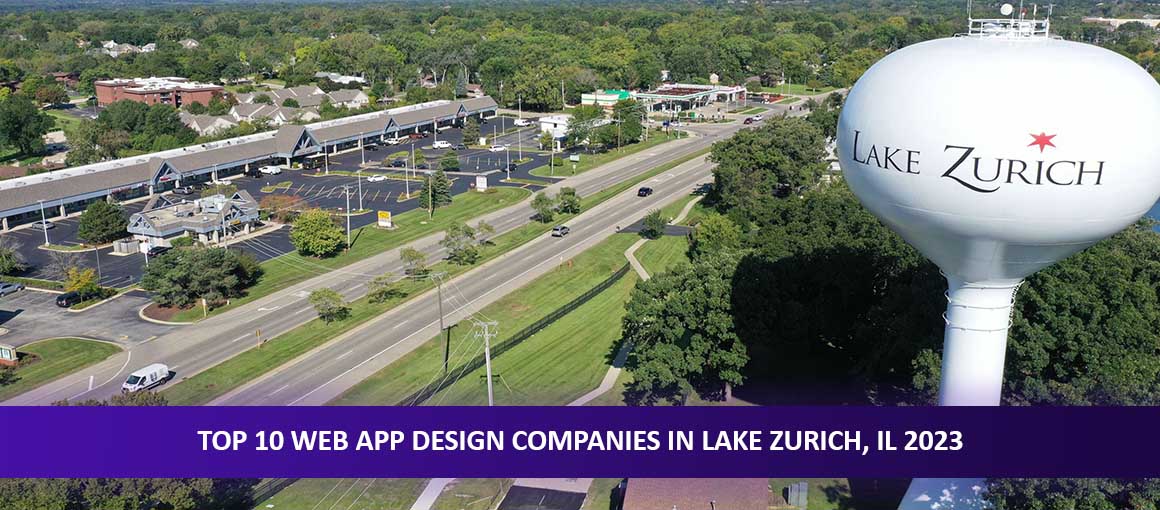Top 10 Web App Design Companies in Lake Zurich, IL