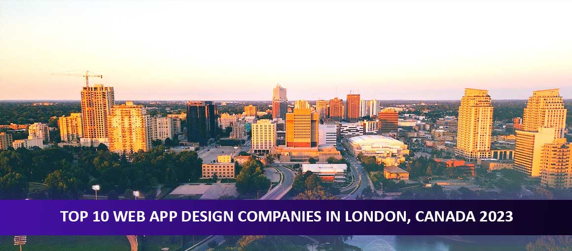 Top 10 Web App Design Companies in London, Canada