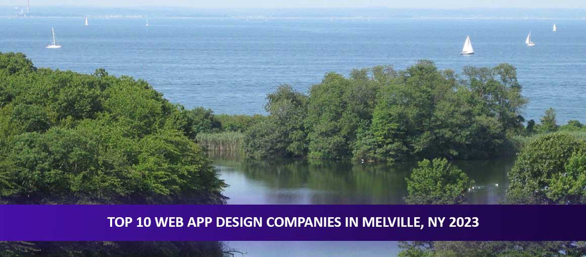 Top 10 Web App Design Companies in Melville, NY