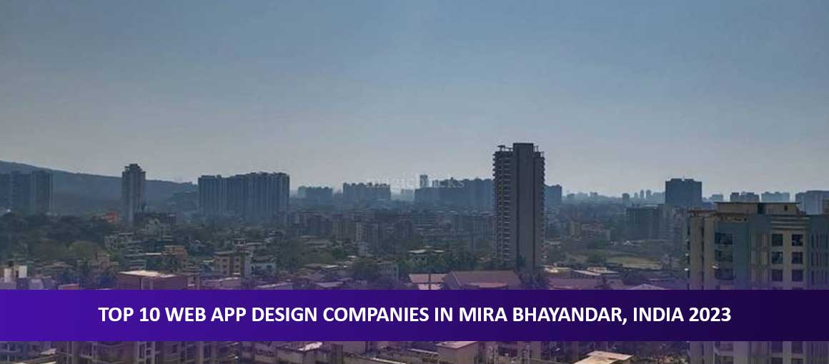 Top 10 Web App Design Companies in Mira Bhayandar, India