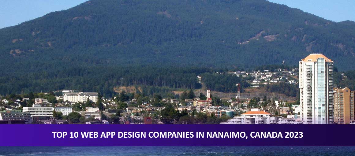 Top 10 Web App Design Companies in Nanaimo, Canada