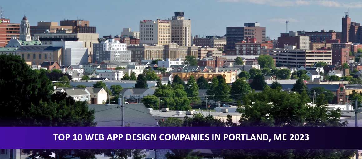 Top 10 Web App Design Companies in Portland, ME