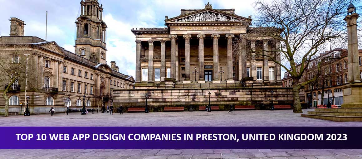 Top 10 Web App Design Companies in Preston, United Kingdom 2023