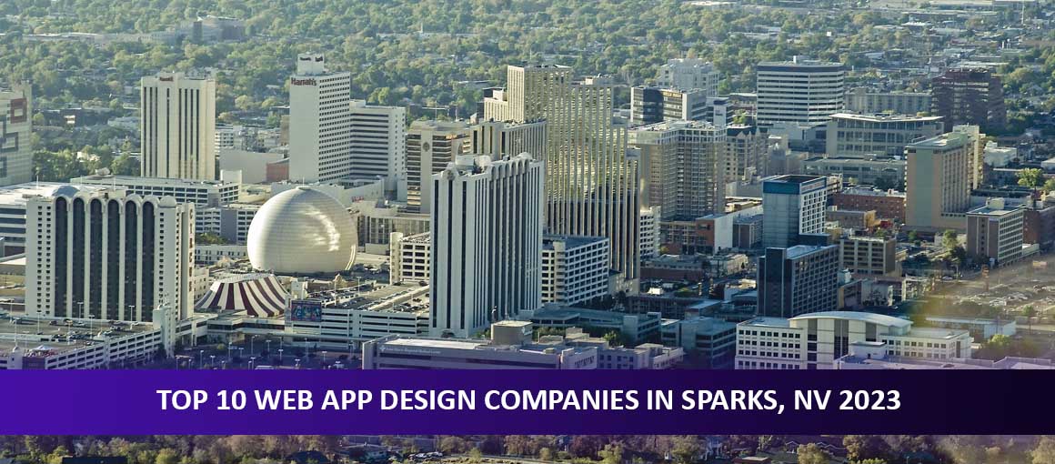 Top 10 Web App Design Companies in Sparks, NV
