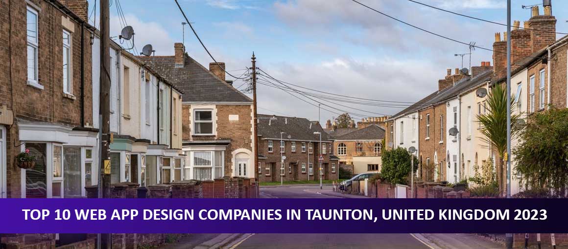 Top 10 Web App Design Companies in Taunton, United Kingdom