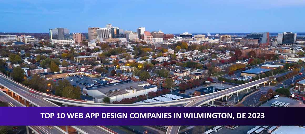 Top 10 Web App Design Companies in Wilmington, DE