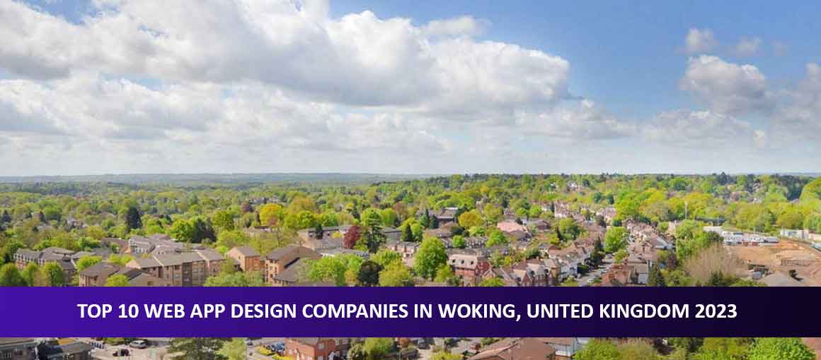 Top 10 Web App Design Companies in Woking, United Kingdom