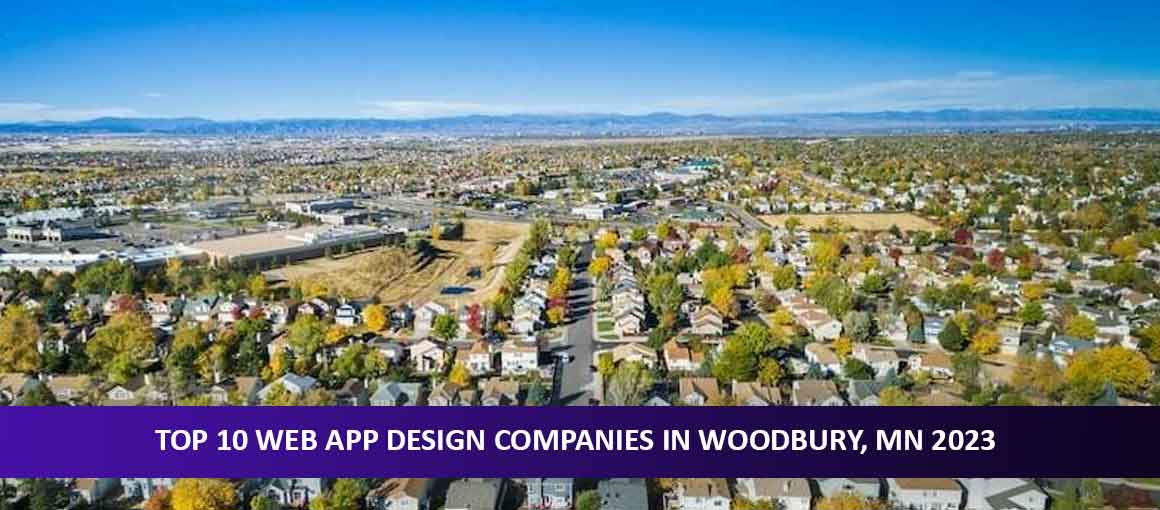 Top 10 Web App Design Companies in Woodbury, MN