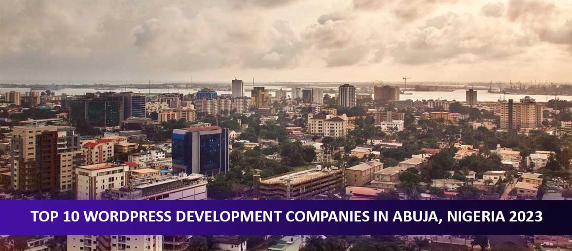 Top 10 WordPress Development Companies in Abuja, Nigeria