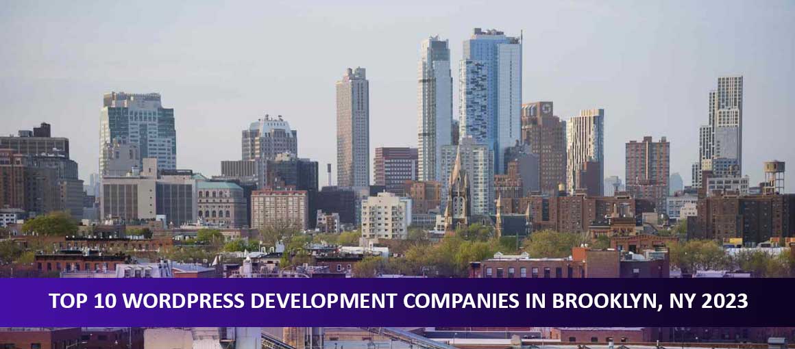Top 10 WordPress Development Companies in Brooklyn, NY