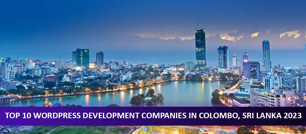 Top 10 WordPress Development Companies in Colombo, Sri Lanka 2023