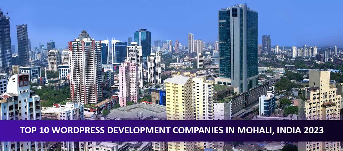 Top 10 WordPress Development Companies in Mohali, India