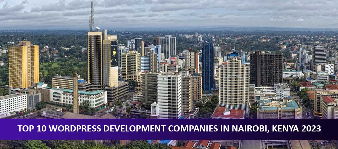 Top 10 WordPress Development Companies in Nairobi, Kenya