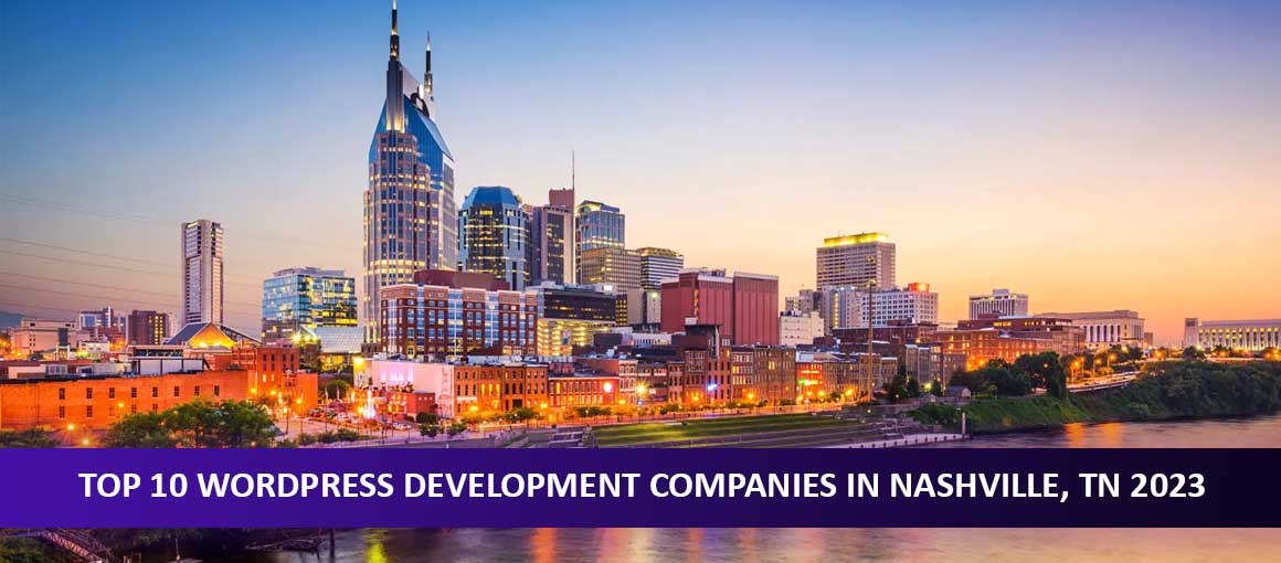 Top 10 WordPress Development Companies in Nashville, TN