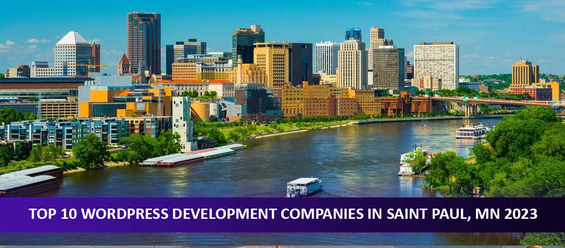 Top 10 WordPress Development Companies in Saint Paul, MN 2023