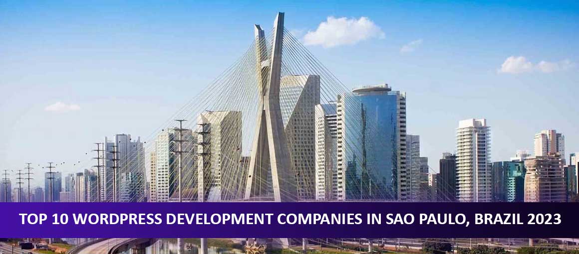 Top 10 WordPress Development Companies in Sao Paulo, Brazil 2023