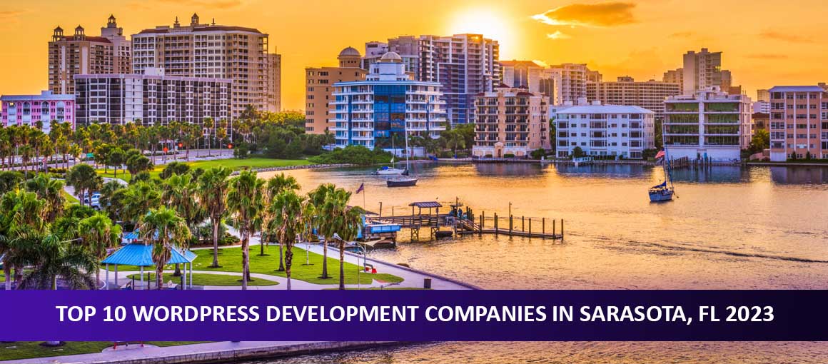 Top 10 WordPress Development Companies in Sarasota, FL 2023