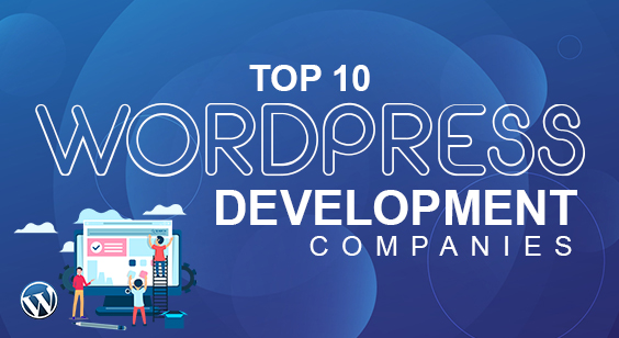 Top 10 WordPress Development Companies