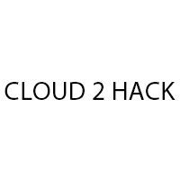 CLOUD 2 HACK CLOUD 2 HACK