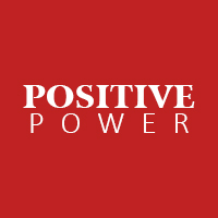 Positive Power Positive Power